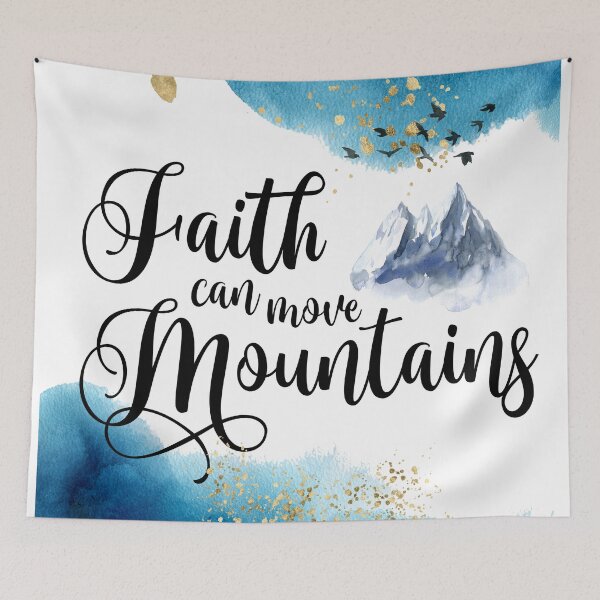 Item preview, FAITH CAN MOVE MOUNTAINS - Matthew 17:20 designed and sold by colourmesouth.