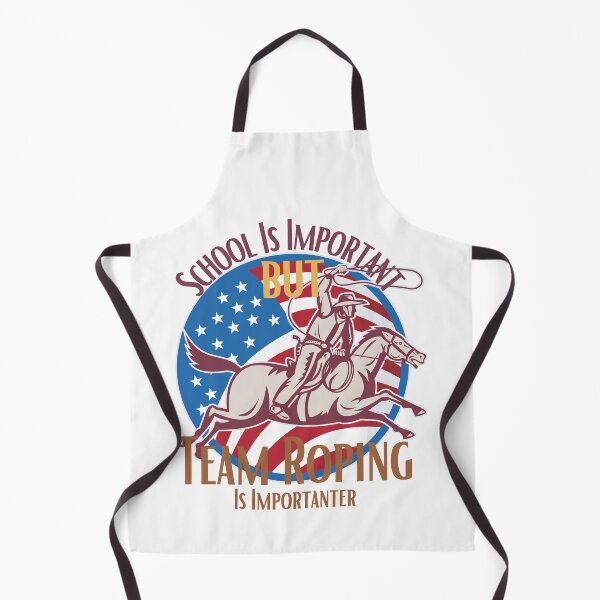 Item preview, School Is Important But Team Roping Is Importanter designed and sold by sabirlhc.