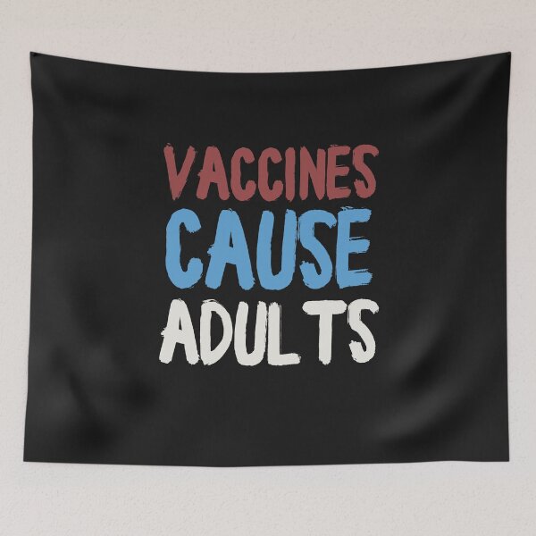 Item preview, Vaccines Cause Adultism T-Shirt designed and sold by Pitchou07.