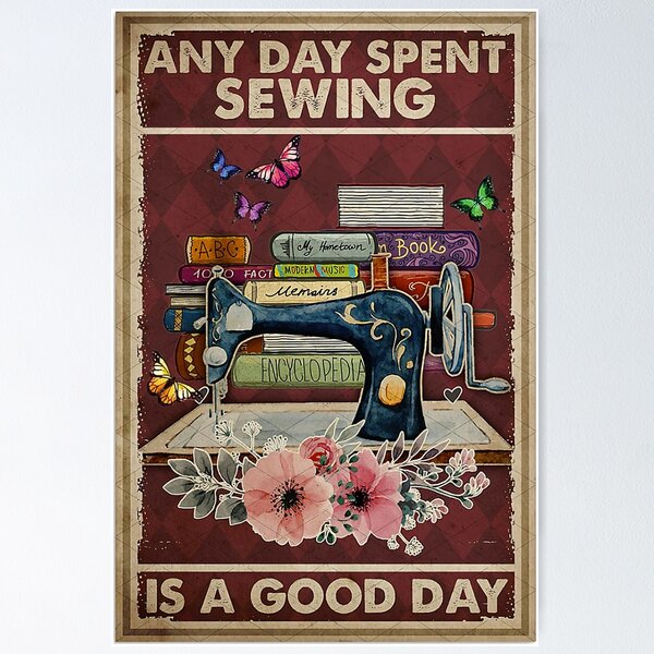 Item preview, Any day spent sewing is a good designed and sold by Gwenn69.