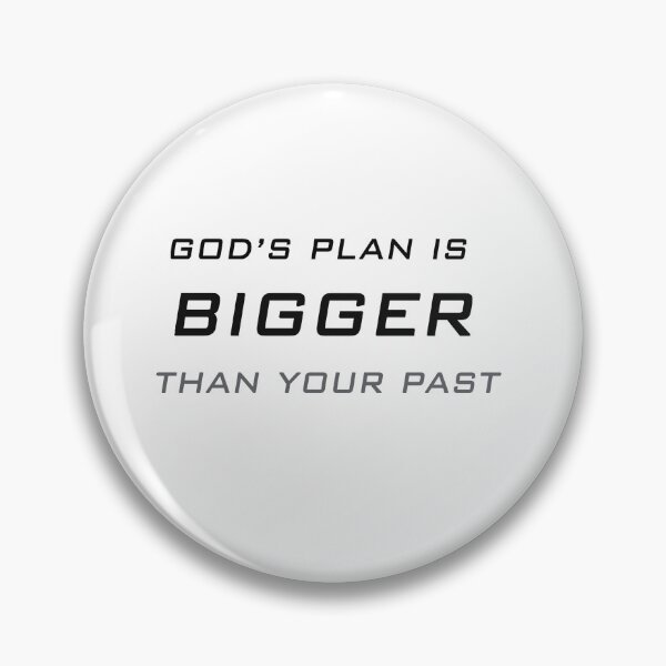 Item preview, God's plan is bigger than your past, Positif Quote, Motivation. designed and sold by Be-Minimalist.