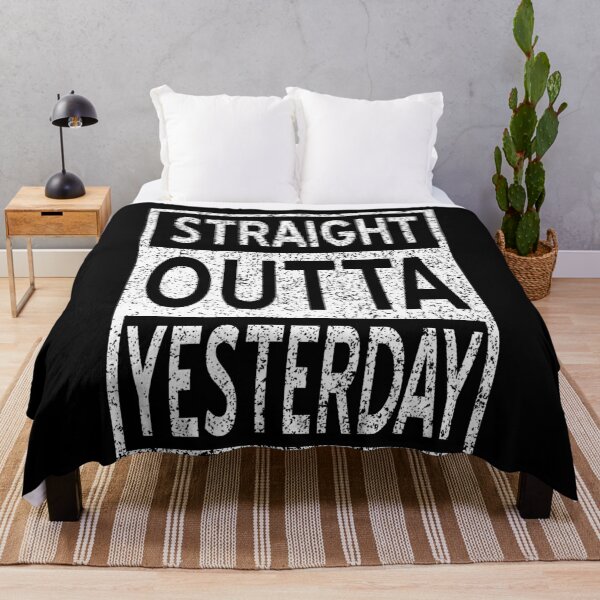 Item preview, Straight Outta Yesterday designed and sold by HoneyBadgerBox.