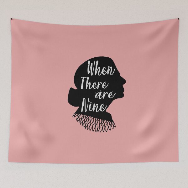 Item preview, When There Are Nine Ruth Bader Ginsburg RBG designed and sold by Heddar Badreddine.