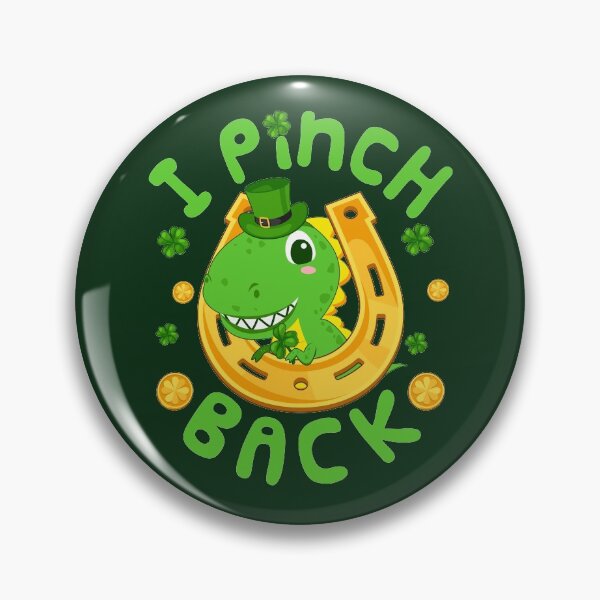 Item preview, I Pinch Back Funny Dinosaur St. Patrick's Day Design designed and sold by jaygo.