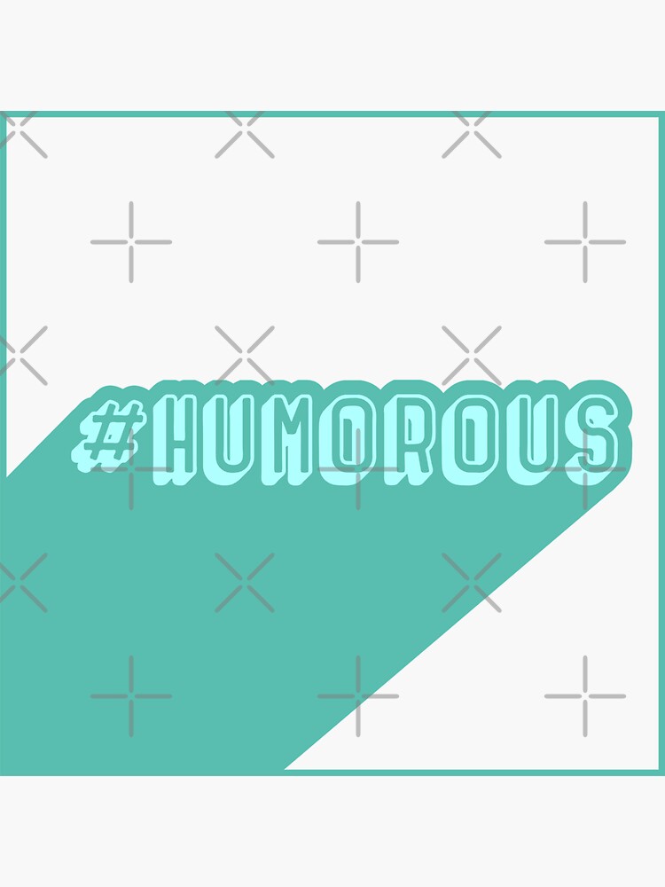 Hashtag Humorous by a-golden-spiral
