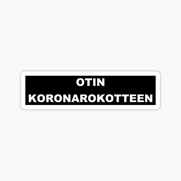 Otin koronarokotteen Sticker