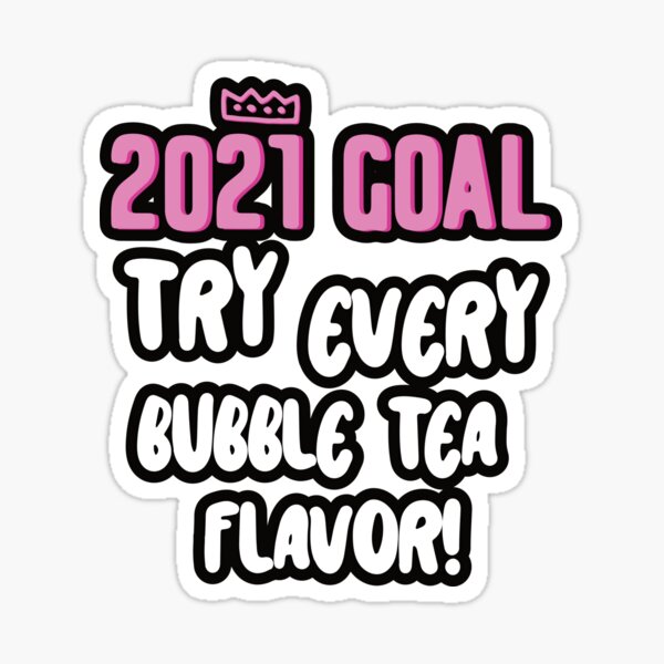 try-every-bubble-tea-flavor-sticker-by-adilka-redbubble