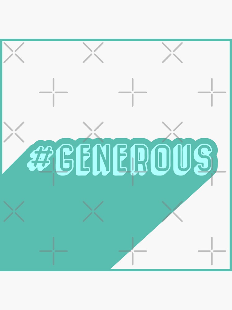 Hashtag Generous by a-golden-spiral