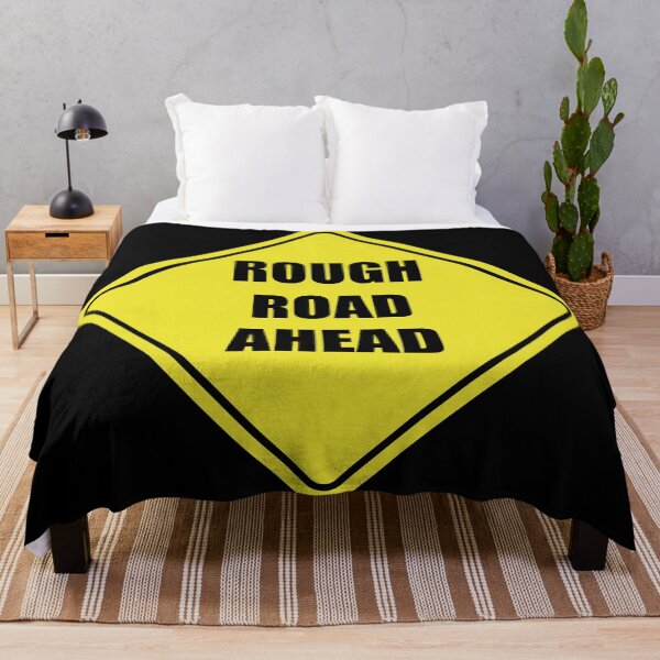 Item preview, Rough Road Ahead Sign designed and sold by SandersApparel.