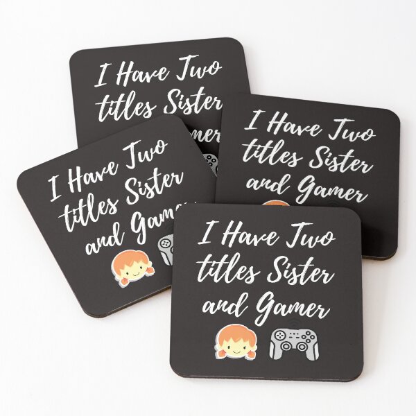 Item preview, Funny i have two titles sister and gamer classic shirts and gift designed and sold by malek24.