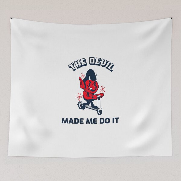 Item preview, The Devil Made Me Do It designed and sold by unikologo.