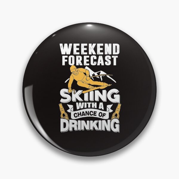 Item preview, Funny Weekend Forecast skiing with a chance of Drinking Shirts classic gift designed and sold by malek24.