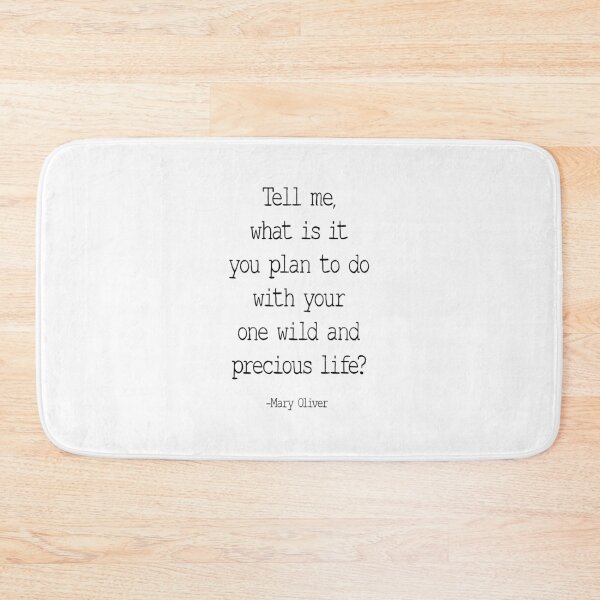 Item preview, Tell Me What Is It You Plan To Do With Your One Wild And Precious Life, Mary Oliver Quote, Inspirational designed and sold by aenaonartwork.