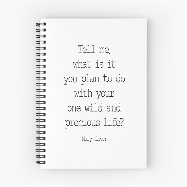 Item preview, Tell Me What Is It You Plan To Do With Your One Wild And Precious Life, Mary Oliver Quote, Inspirational designed and sold by aenaonartwork.