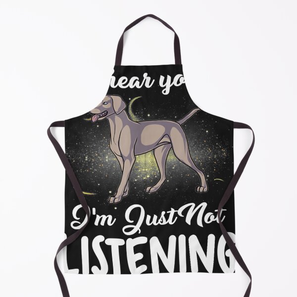 Item preview, Weimaraner I Hear You Not Listening designed and sold by Saiyarad.