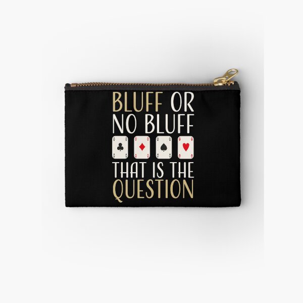Item preview, Poker Bluff | Bluff or no Bluff that is the question designed and sold by FalkDania.