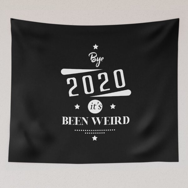 Item preview, Bye 2020 it's been weird designed and sold by MedKac.