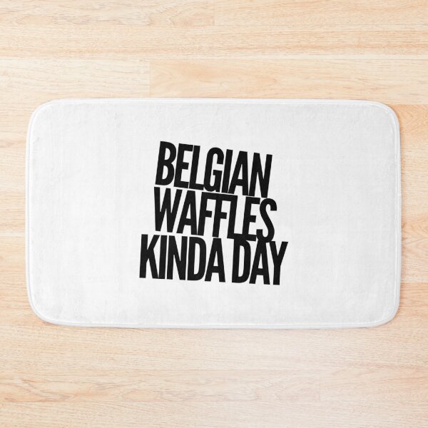 Item preview, Belgian Waffles Kinda Day designed and sold by ArqDezines.