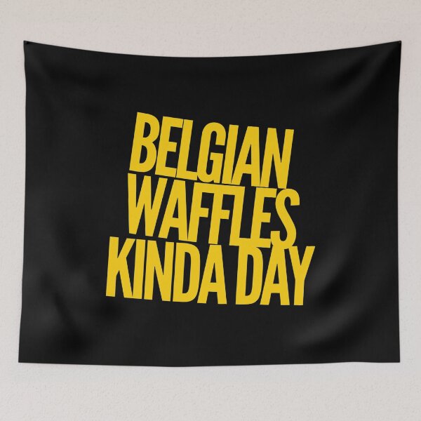 Item preview, Belgian Waffles Kinda Day 2 designed and sold by ArqDezines.