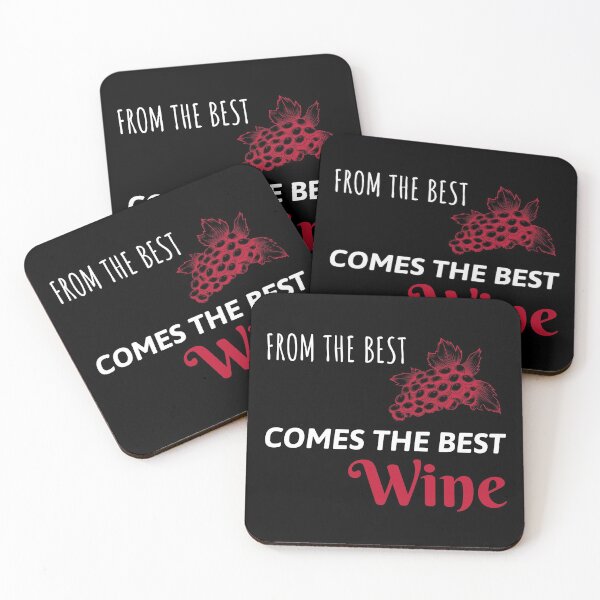 Item preview, From The Best Grapes Comes The Best Wine, Sommelier designed and sold by ilovetshirts87.