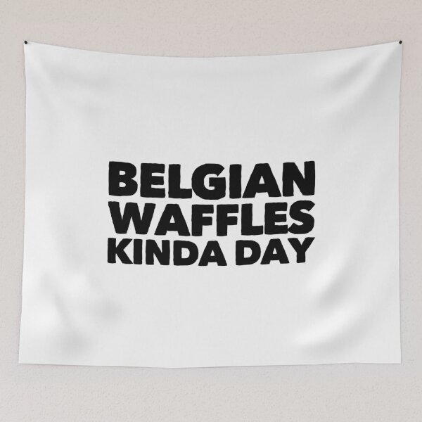 Item preview, Belgian Waffles Kinda Day 4 designed and sold by ArqDezines.