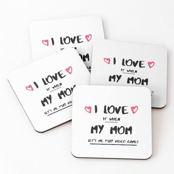 Item preview,  I Love it When My MOM Let's me Play Video Games designed and sold by tarkaittisak.