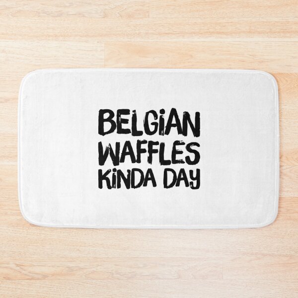 Item preview, Belgian Waffles Kinda Day 5 designed and sold by ArqDezines.