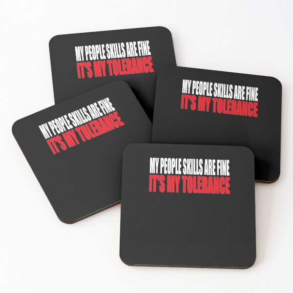 Item preview, My People Skills Are Fine It's My Tolerance designed and sold by HoneyBadgerBox.