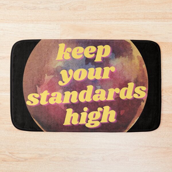 Item preview, Keep Your Standards High designed and sold by wilder-mind.