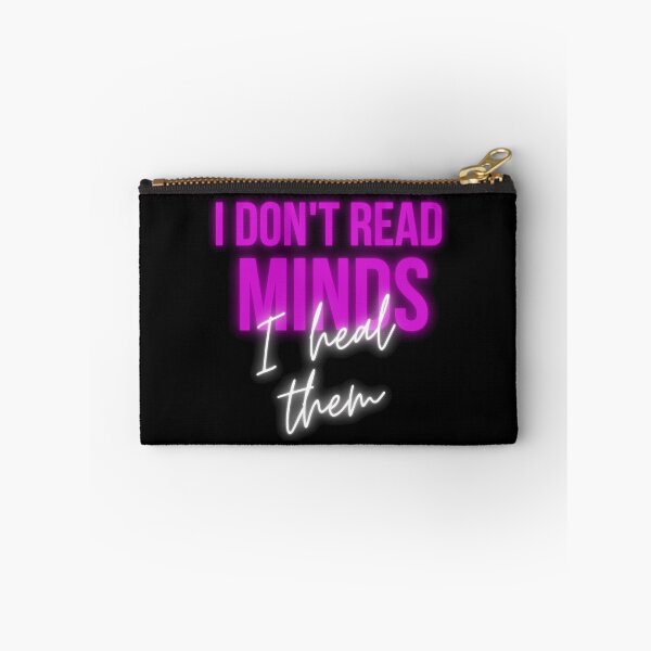 Item preview, I don't read minds, I heal them - Psychology Design designed and sold by Psychologist's Inventory.