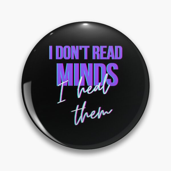 Item preview, I don't read minds, I heal them - Psychology Design designed and sold by Psychologist's Inventory.