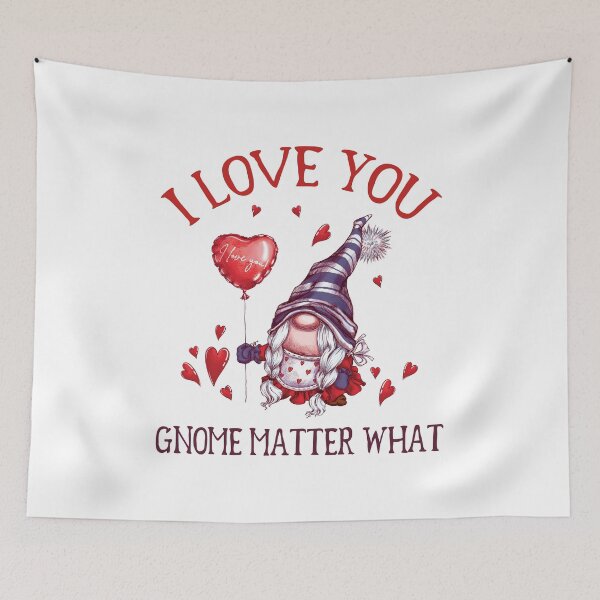 Item preview, I love you Gnome matter what, gnome Valentines Pun designed and sold by stickmeok.