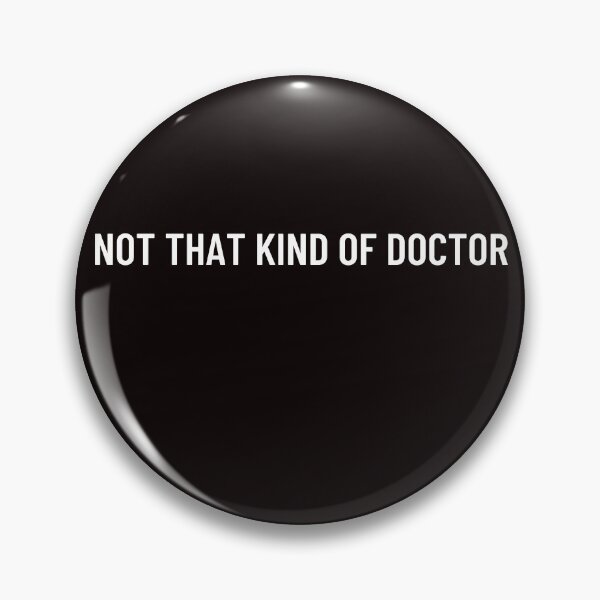 Item preview, Not that kind of Doctor designed and sold by julset.
