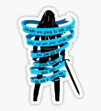 People are going to tell you... Sticker