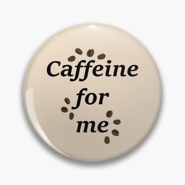 Item preview, Caffeine for me- coffee lovers  designed and sold by KLINESTORE.