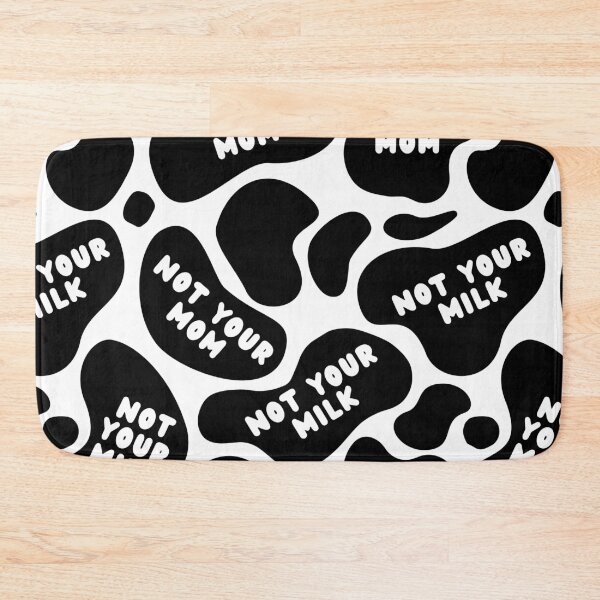 Item preview, Not Your Mom Not Your Milk | Cow Print | Black and White designed and sold by EarlessPierre.