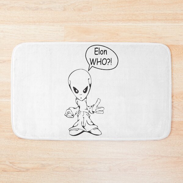 Item preview, Elon Who?! - Elon Musk - Alien - Funny designed and sold by Hapoel.