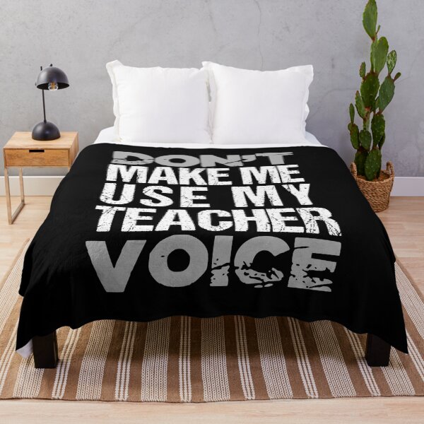 Item preview, Don't Make Me Use My Teacher Voice designed and sold by YAITPSTORE.