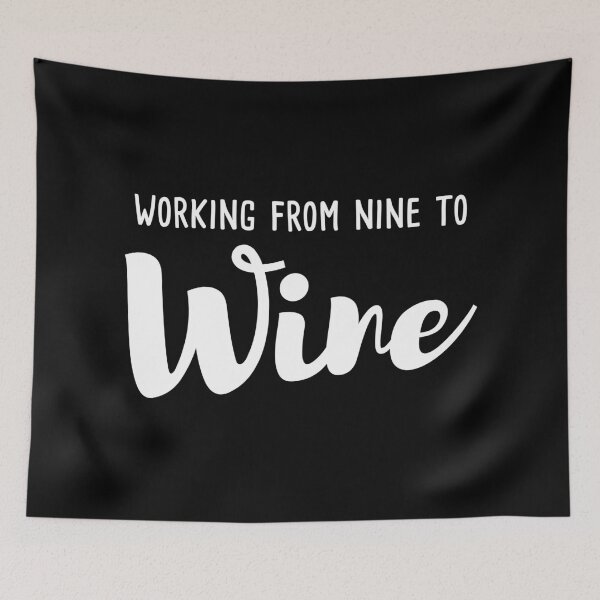 Item preview, Working from nine to wine designed and sold by Statim.