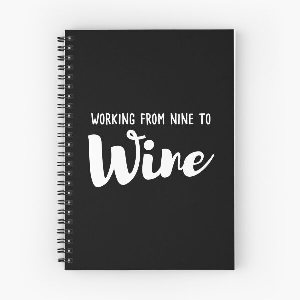 Item preview, Working from nine to wine designed and sold by Statim.