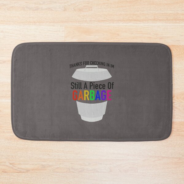 Item preview, Still a piece of garbage designed and sold by Autumn  Sanchez.