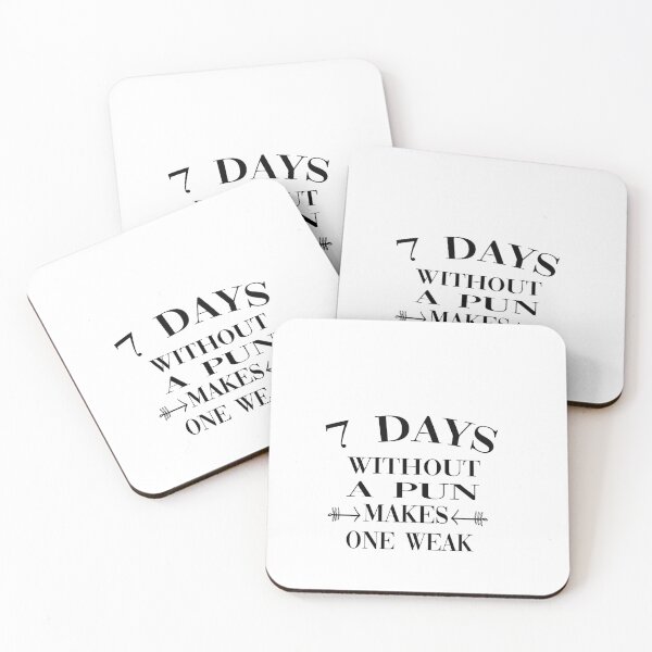 Item preview,  7 Days Without A Pun Makes One Weak designed and sold by MANARCHAIBI2001.