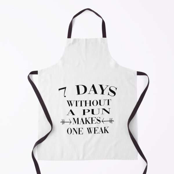 Item preview, 7 Days Without A Pun Makes One Weak designed and sold by MANARCHAIBI2001.