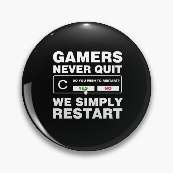 Item preview, Gamers Never Quit, We Simply Restart White Version designed and sold by Art-Tease.