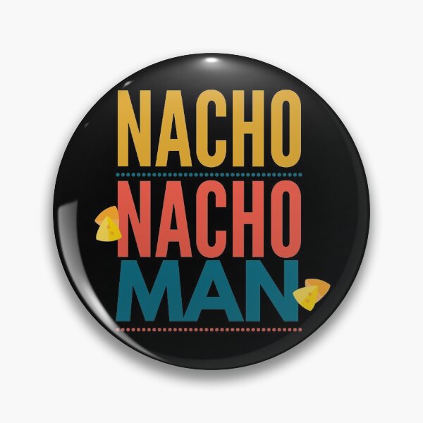 Item preview, nacho nacho man designed and sold by Dreams of Dubai.