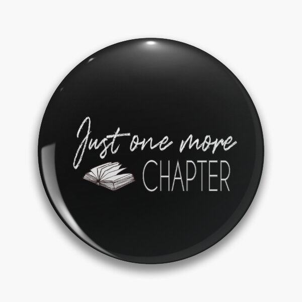 Item preview, Just One More Chapter, Reading memes, Book Lovers, Bookworm, Book Lover, Librarian, Teacher Book designed and sold by Manou  Creations.