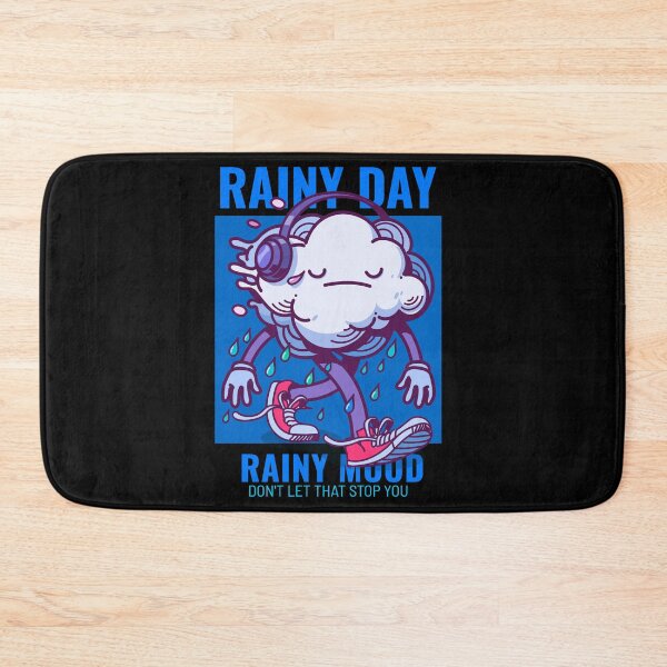 Item preview, Rainy Day Rainy Mood  Don't Let That Stop You designed and sold by Sai Wanna.