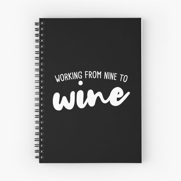 Item preview, Working from nine to wine designed and sold by Statim.