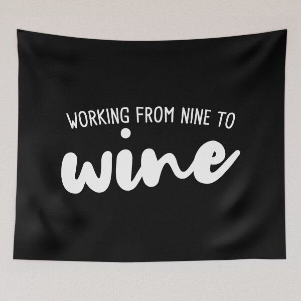 Item preview, Working from nine to wine designed and sold by Statim.