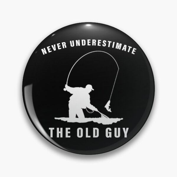 Item preview, Never Underestimate The Old Guy, Funny Fishing Gift designed and sold by Space Art.